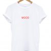 mood t-shirt