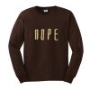 nope font sweatshirt