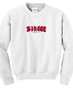 shine forever sweatshirt