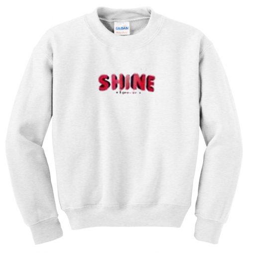 shine forever sweatshirt