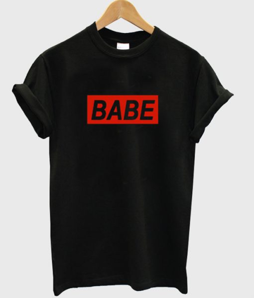 Babe font t-shirt