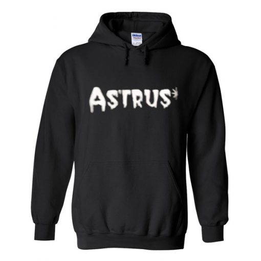 astrus hoodie