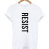 resist t-shirt