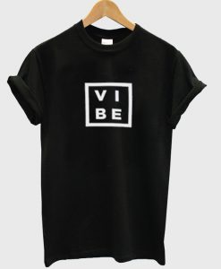 vibe t-shirt