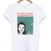 oh no it's not cigarette t-shirt