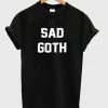 sad goth t-shirt