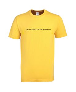 treat people with kindness tshirt