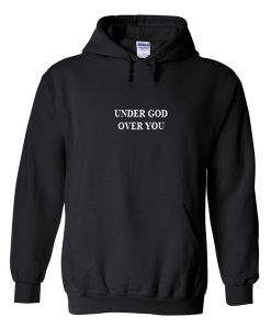 under god over you hoodie