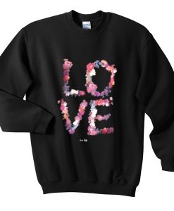 love flowers sweatshirt