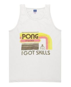 pong legend i got skills tanktop