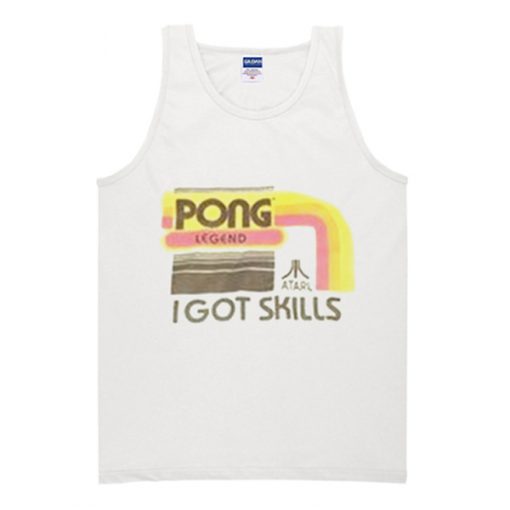 pong legend i got skills tanktop