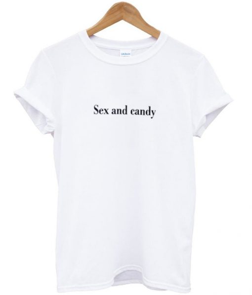 sex and candy t-shirt