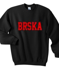 BRSKA sweatshirt