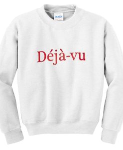 dejavu sweatshirt