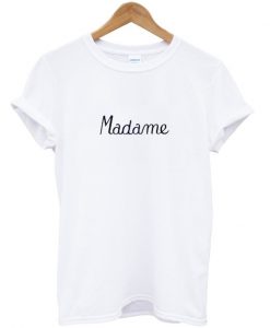 madame t-shirt