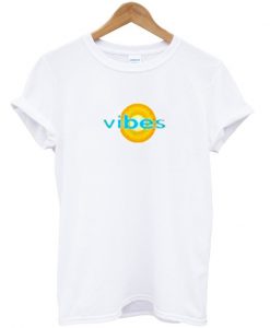 vibes t-shirt