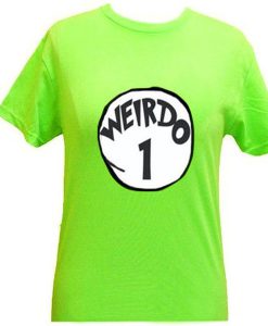 weirdo 1 tshirt