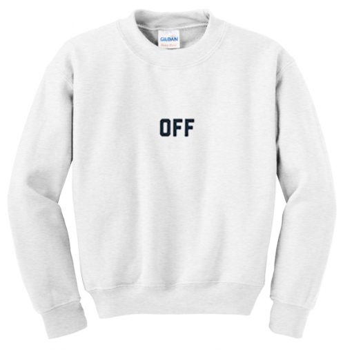 off font sweatshirt