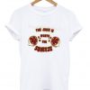 the juice is worth the squeeze t-shirt