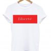 liberte t-shirt