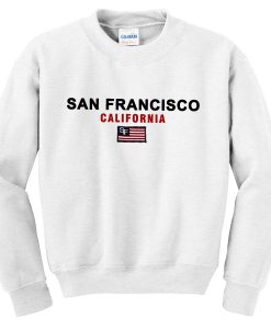 san francisco california sweatshirt