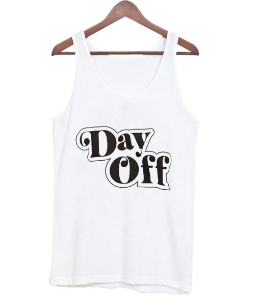 day off tank top