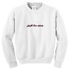 just be nice sweatshirt