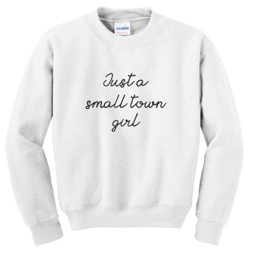 just a small twon girl sweatshirt