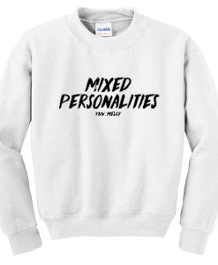 mixed personalities sweatshirt