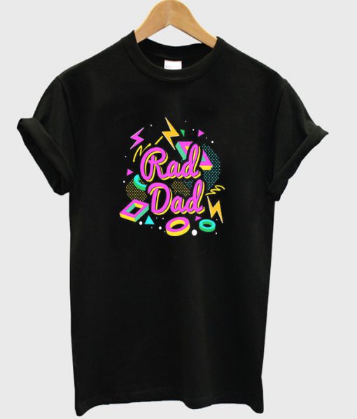 rad dad t-shirt