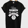 team damon since hello brother t-shirt