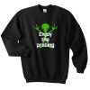 enjoy the probing sweatshirt