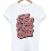 so fresh and so clean t-shirt