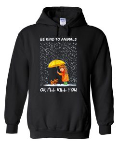 be kind to animals hoodie