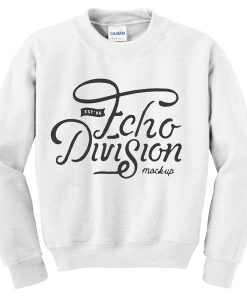 echo division sweatshirt