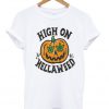 high on hellawed t-shirt