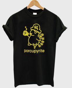 porcupyrite t-shirt