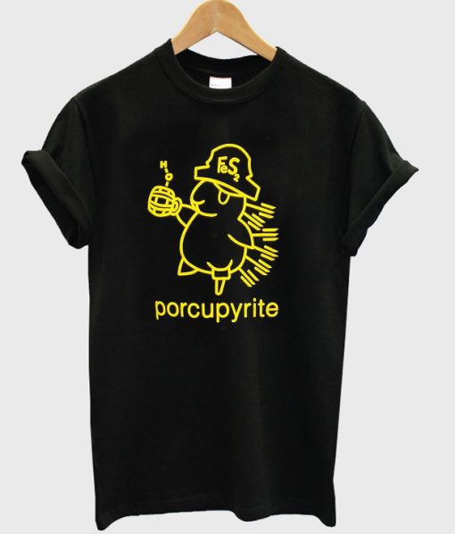 porcupyrite t-shirt