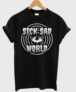 sick sad world t-shirt