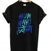 Hum Nahi t-shirt