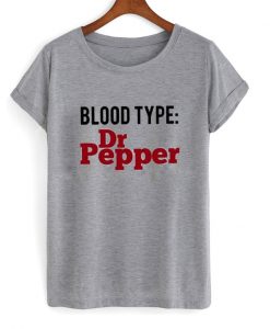 blood type dr pepper t-shirt