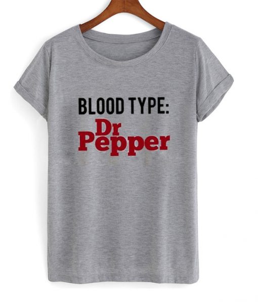 blood type dr pepper t-shirt