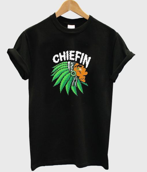 chiefin t-shirt