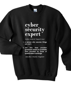 cyber security expert sweatshirt