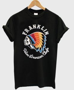 franklin native american chiefo t-shirt