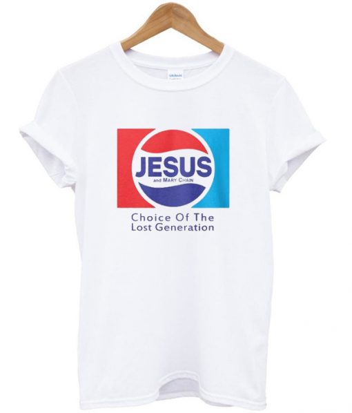 jesus choice of the lost generation t-shirt