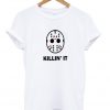 killin'it t-shirt