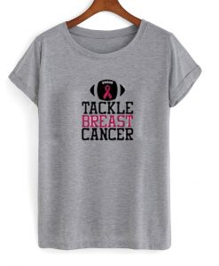 tackle breast cancer t-shirt