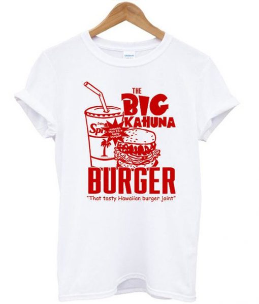 the big kahuna burger t-shirt