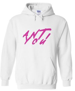 anti you hoodie